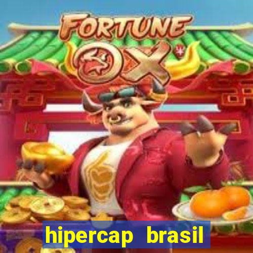 hipercap brasil como funciona